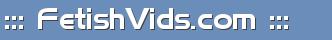 ::: FetishVids.com :::